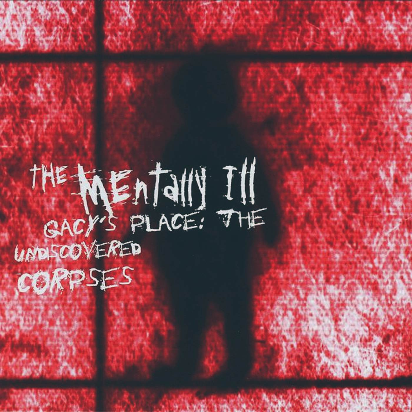 The Mentally Ill