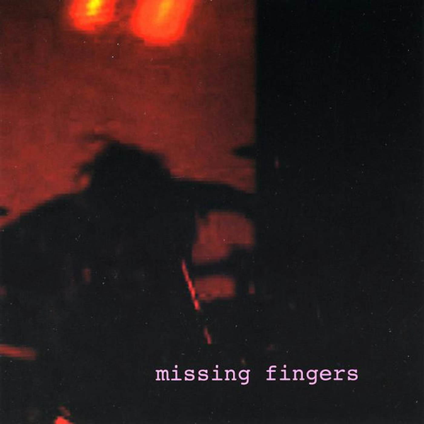 Missing Fingers