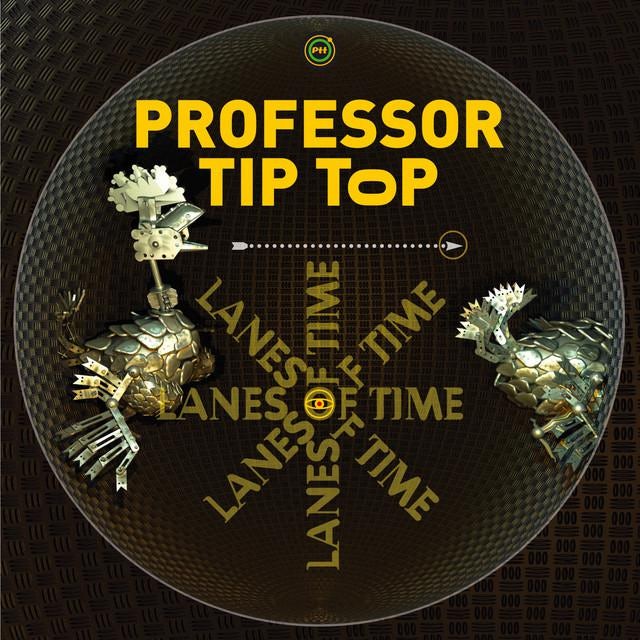 Professor Tip Top LP Lanes Of Time (Yellow Vinyl)