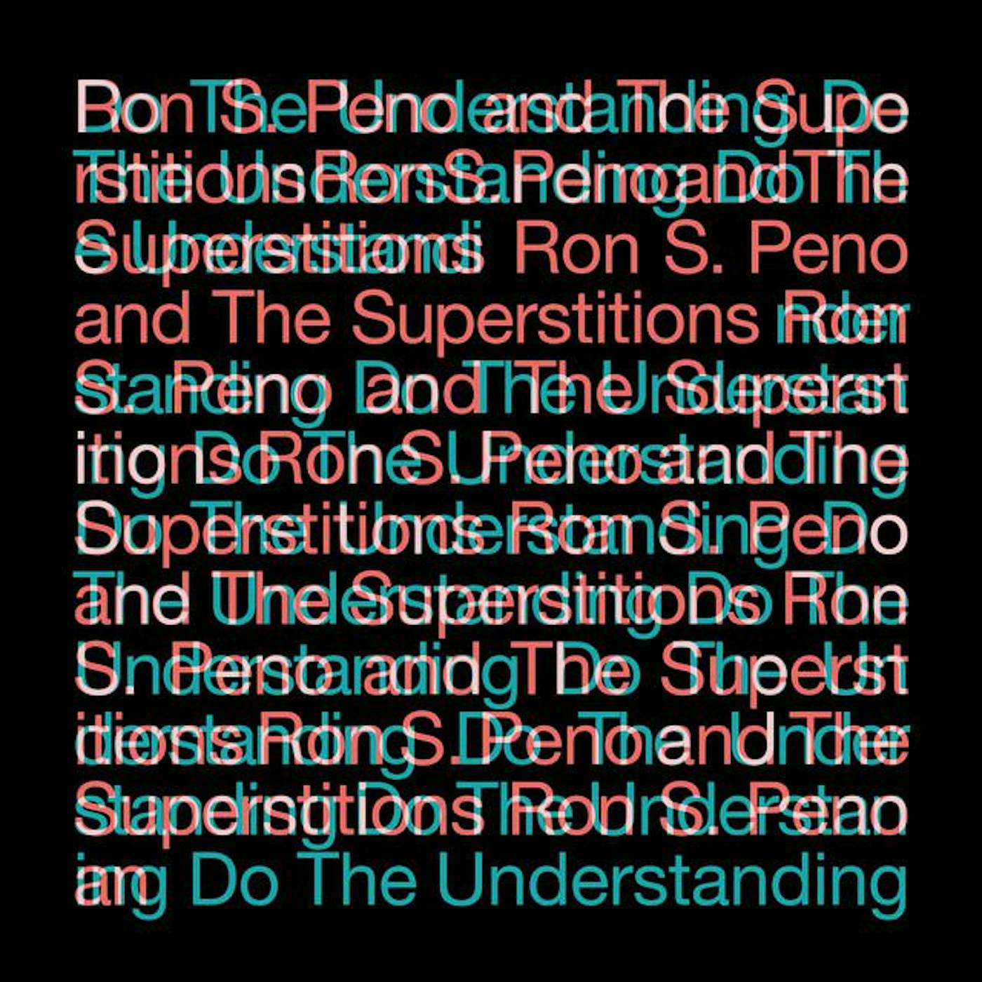 Ron S. Peno and The Superstitions