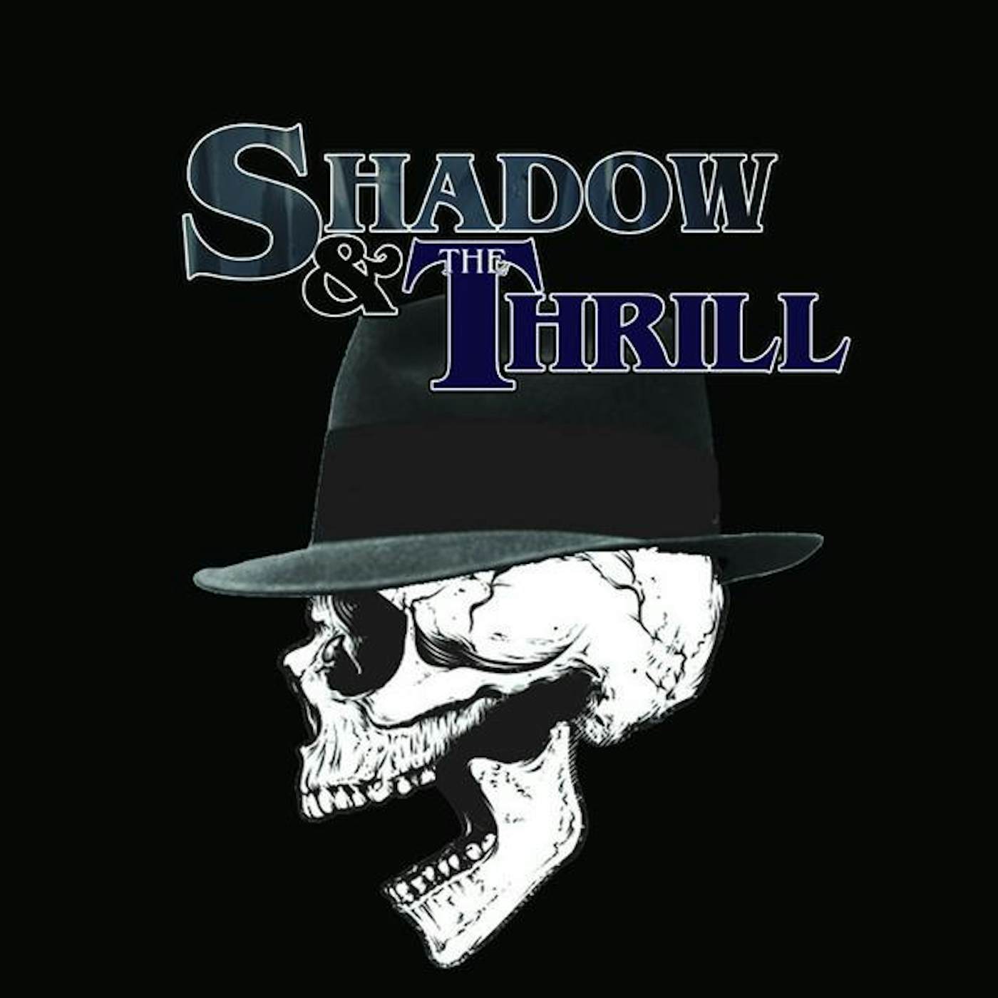 Shadow & the Thrill
