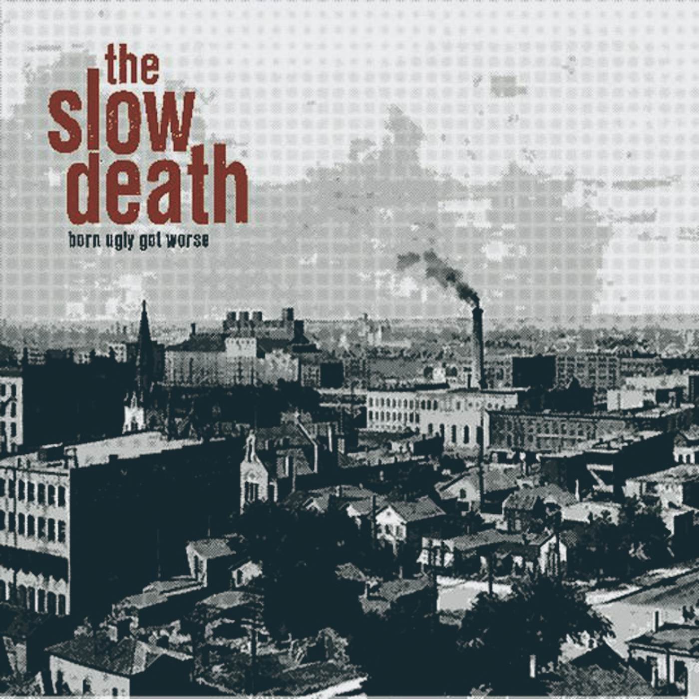 The Slow Death