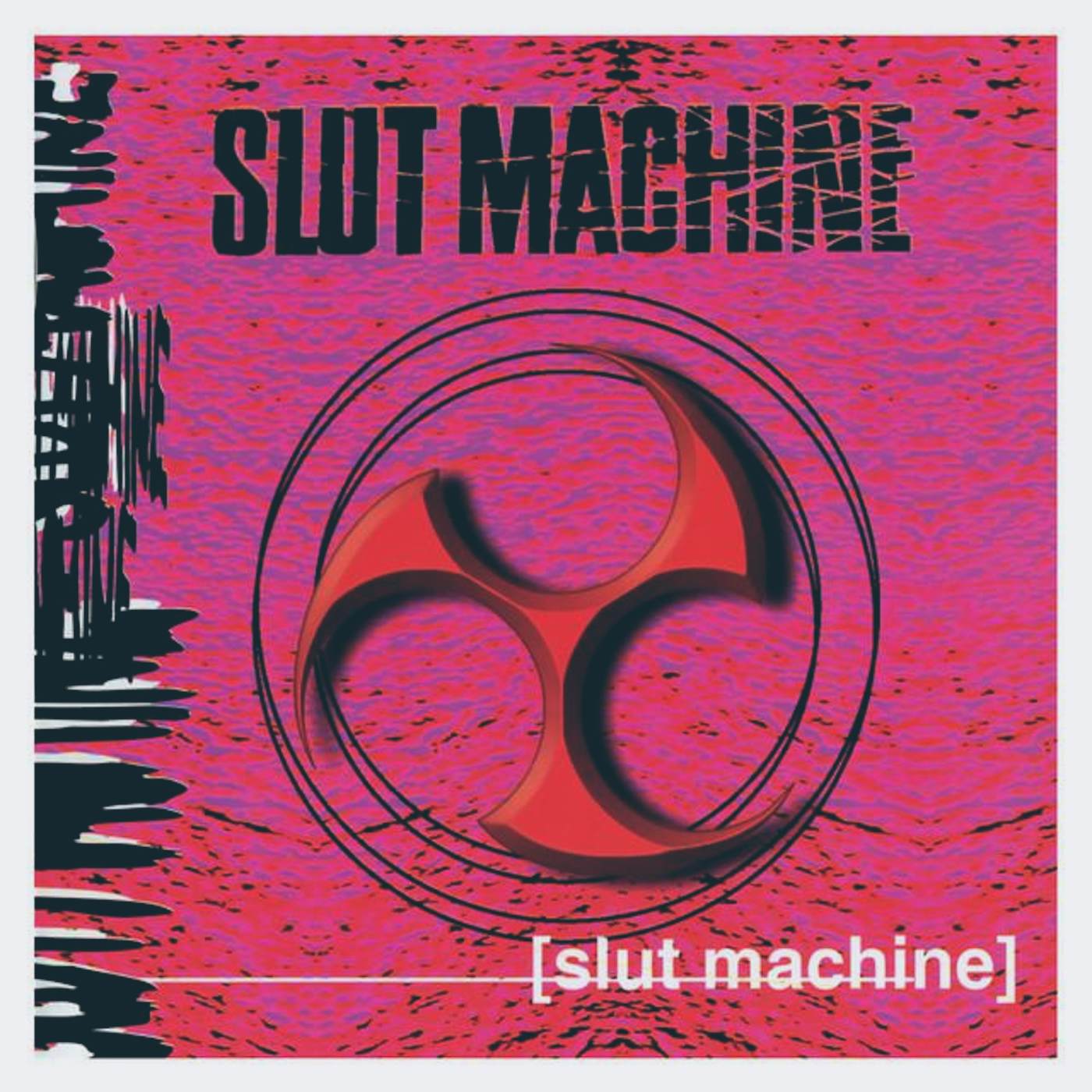 The Slut Machine