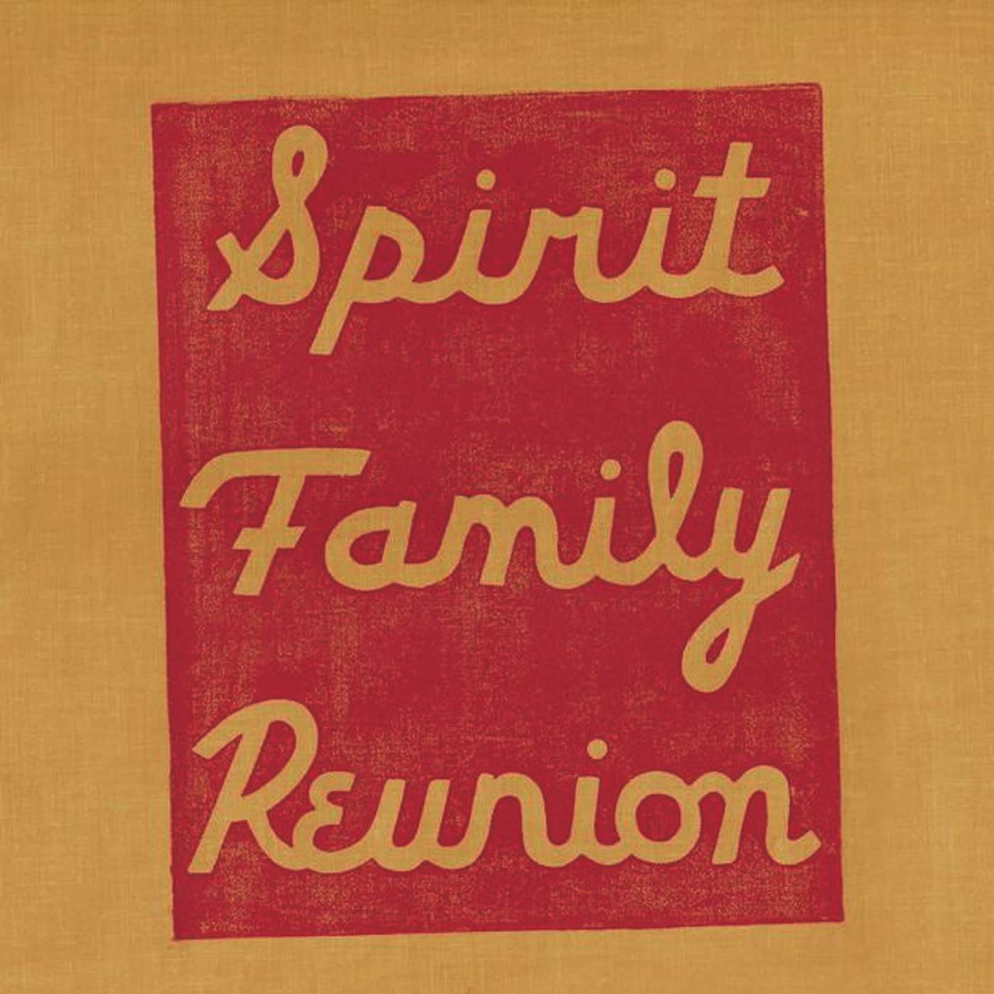 Spirit Family Reunion