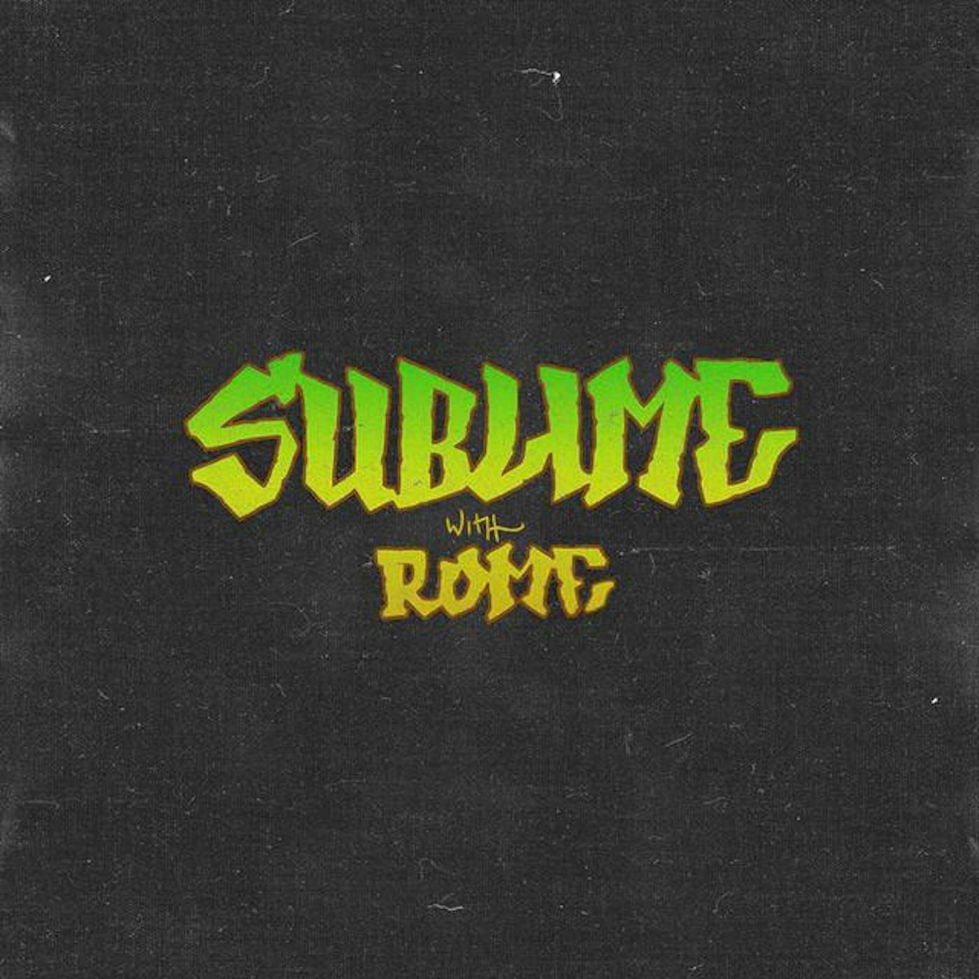 Sublime With Rome