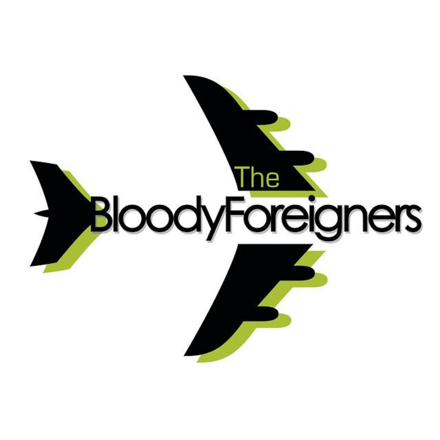 The Bloody Foreigners