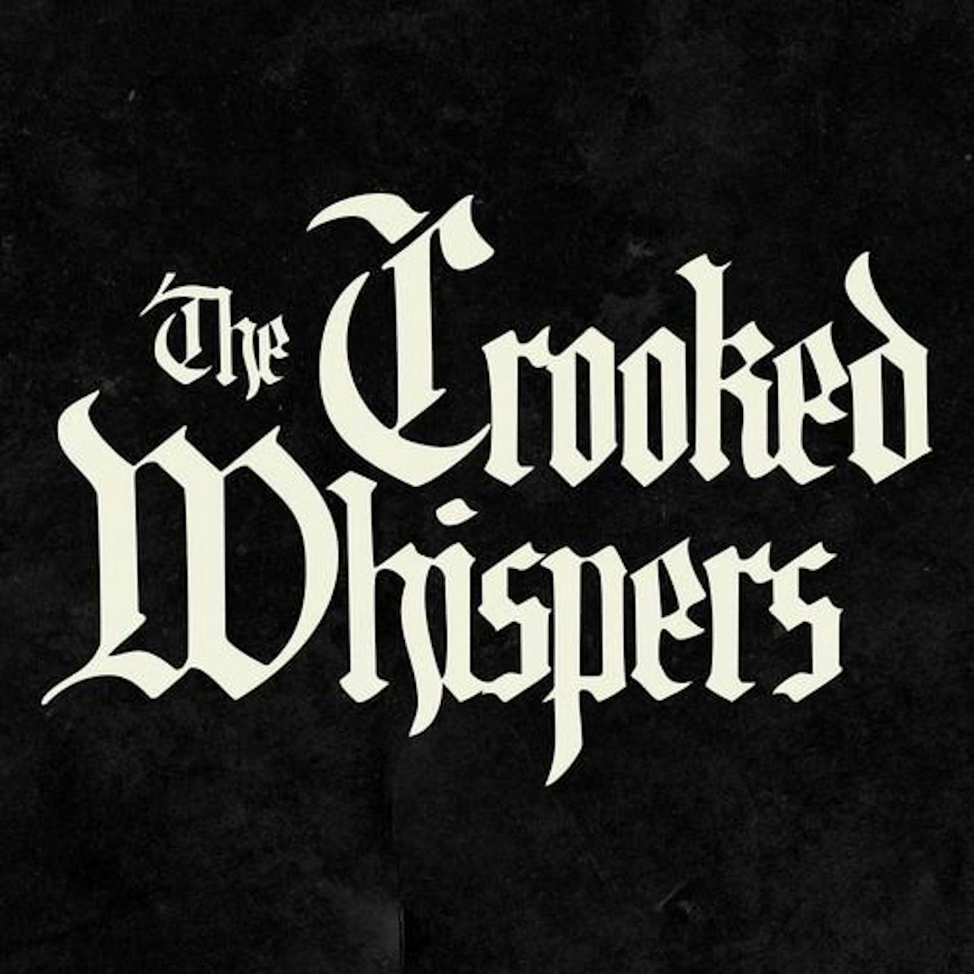 The Crooked Whispers