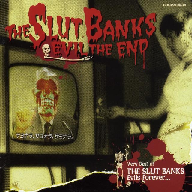 THE SLUT BANKS - 邦楽