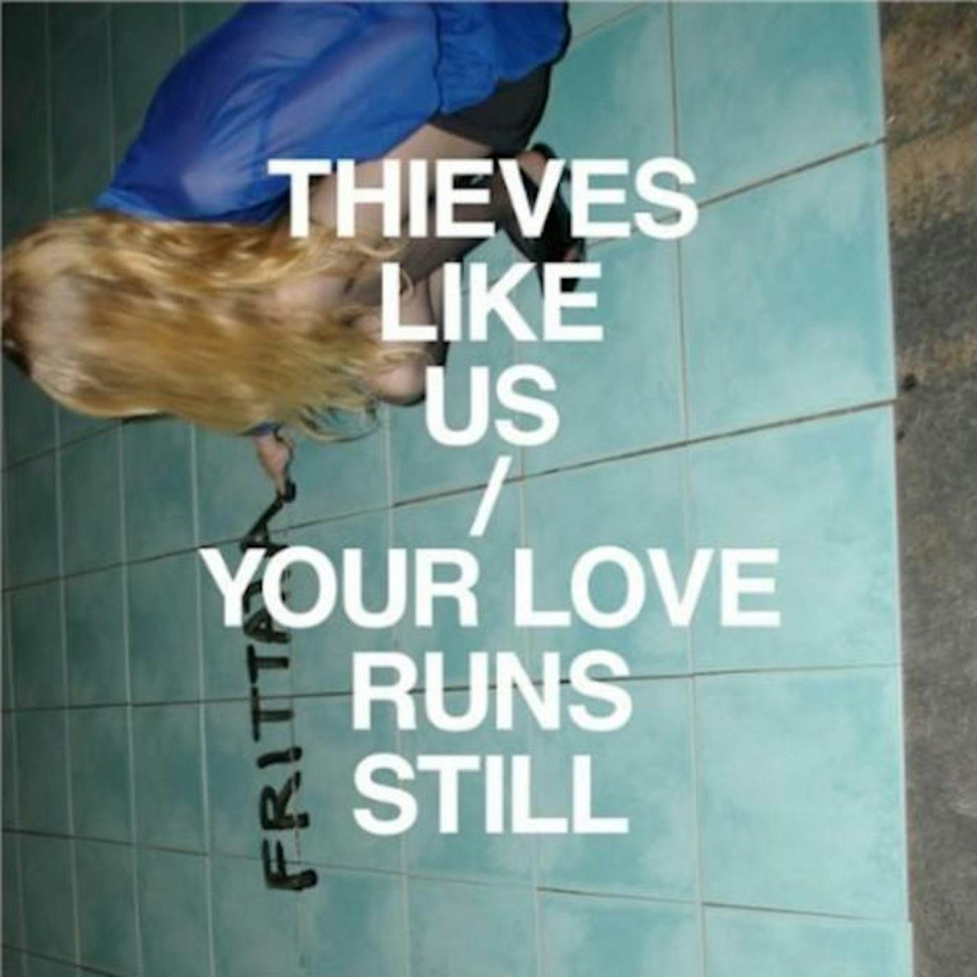 Thieves Like Us