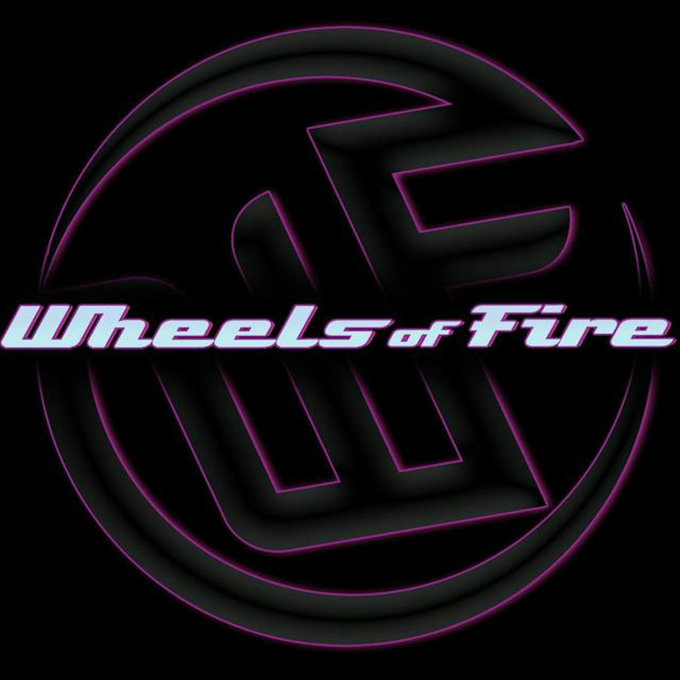 Wheels Of Fire