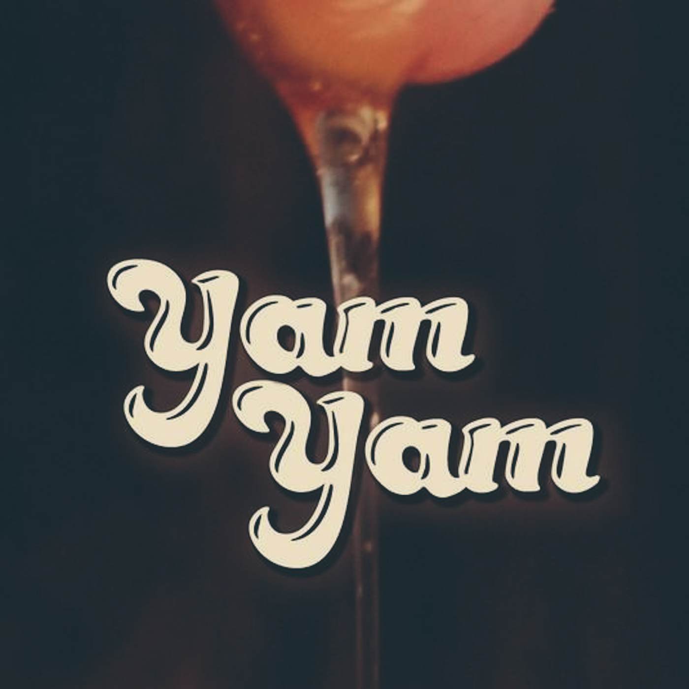 YAM YAM