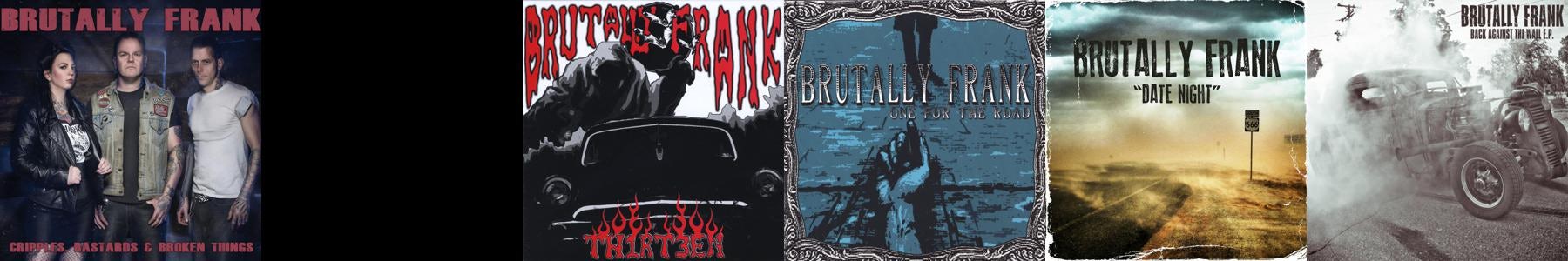 Brutally Frank Store: Official Merch & Vinyl