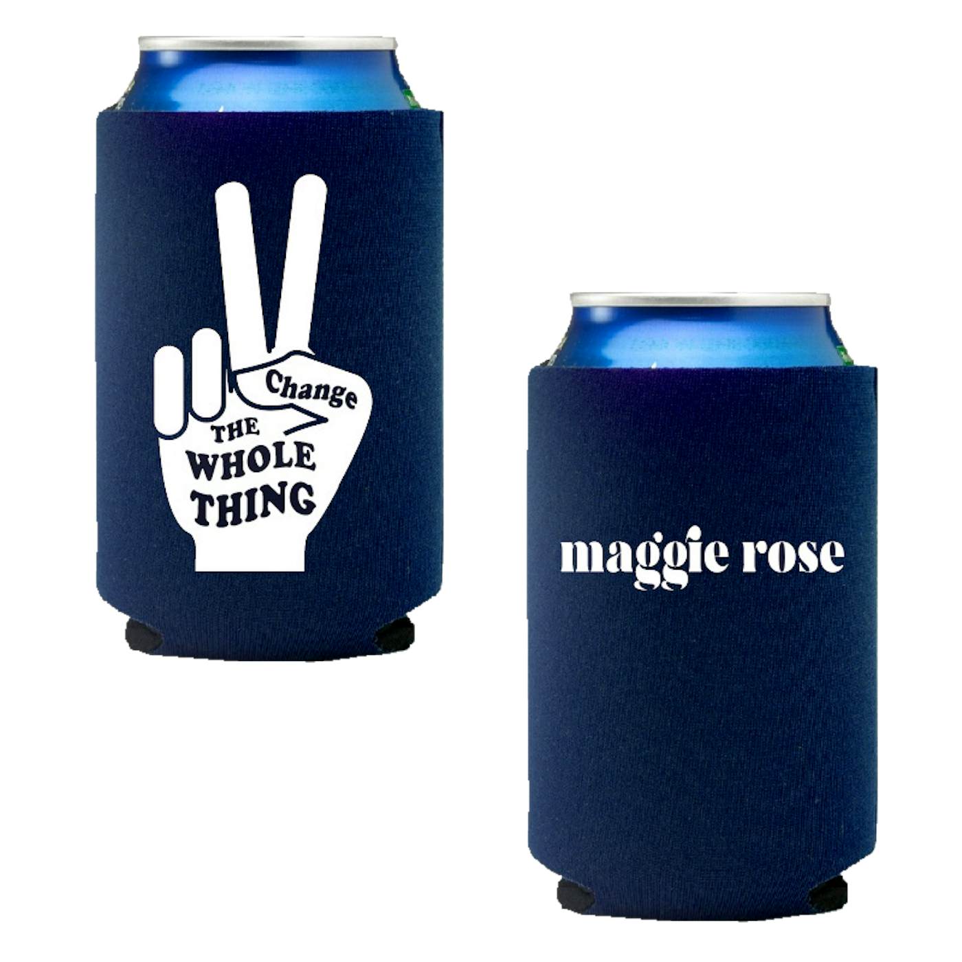 Maggie Rose CHANGE THE WHOLE THING Can Cooler