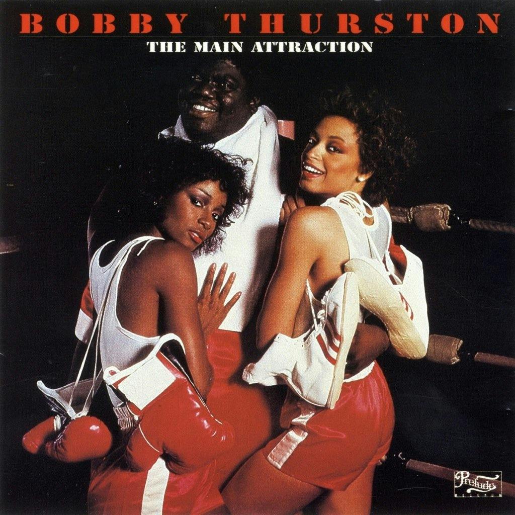 Bobby Thurston The Main Attraction
