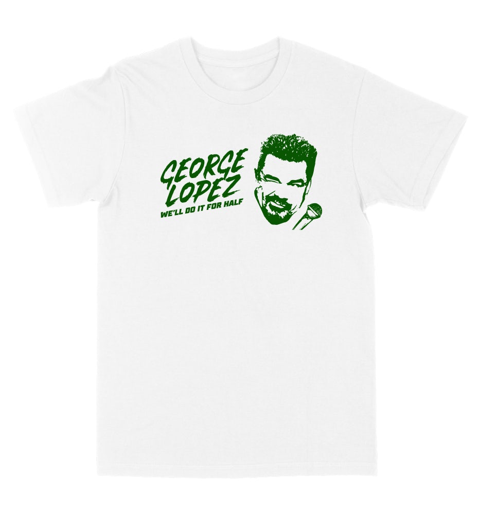 Lopez We'll Do It For Half Green Logo 