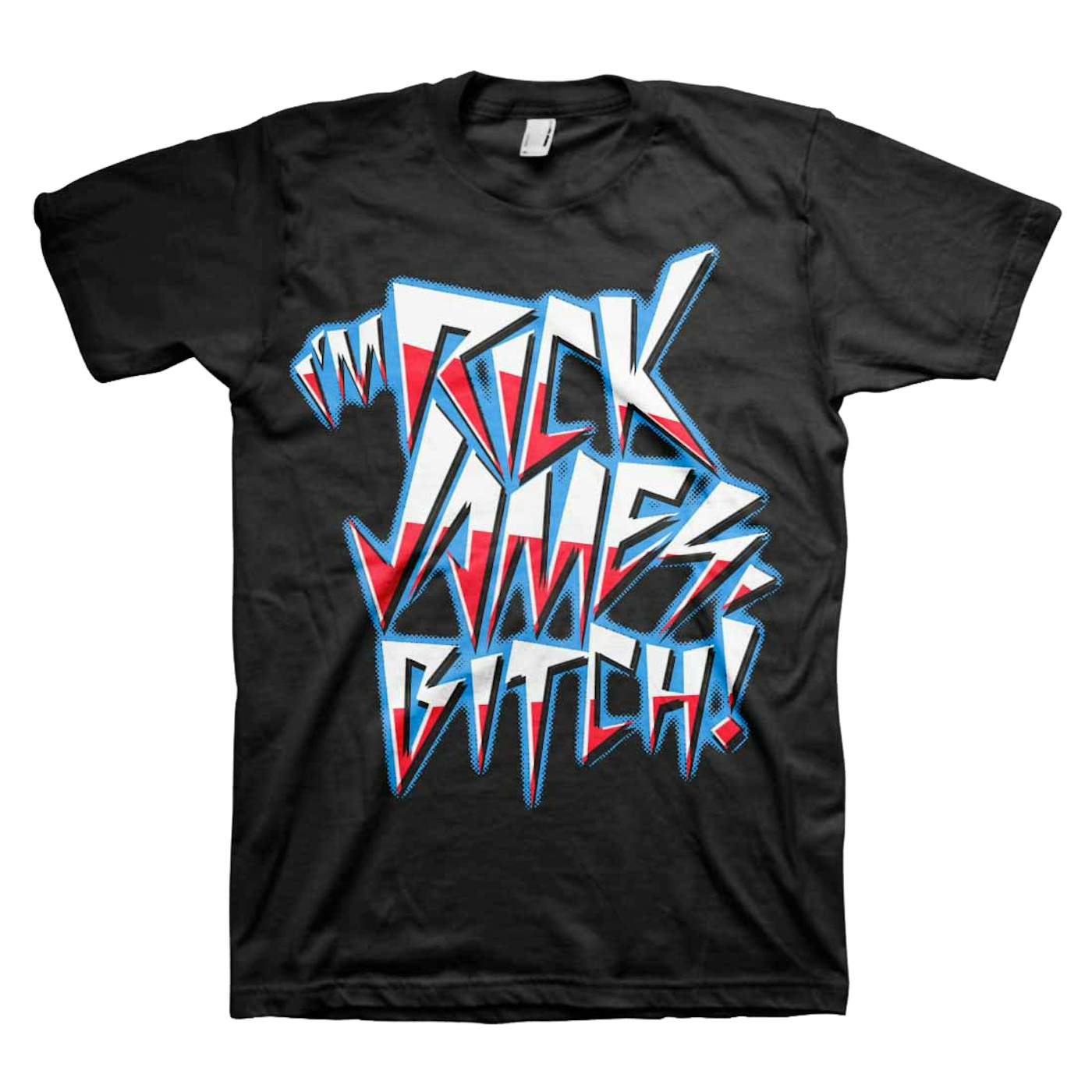 I'm Rick James Bitch! T-Shirt