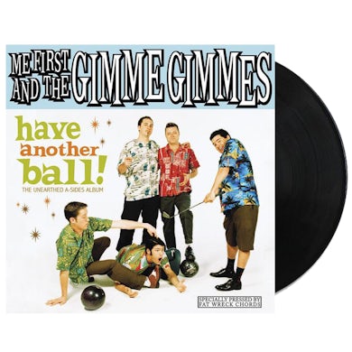 Me First and the Gimme Gimmes Have Another Ball LP (Vinyl)