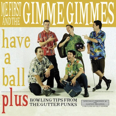 Me First and the Gimme Gimmes Have A Ball CD
