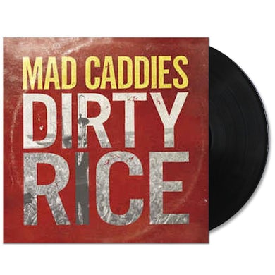 Mad Caddies Dirty Rice LP (Vinyl)