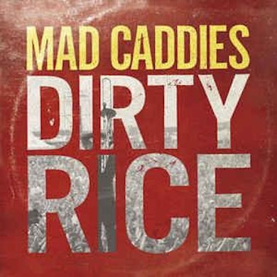 Mad Caddies Dirty Rice CD