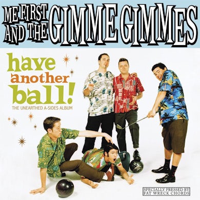 Me First and the Gimme Gimmes Have Another Ball CD