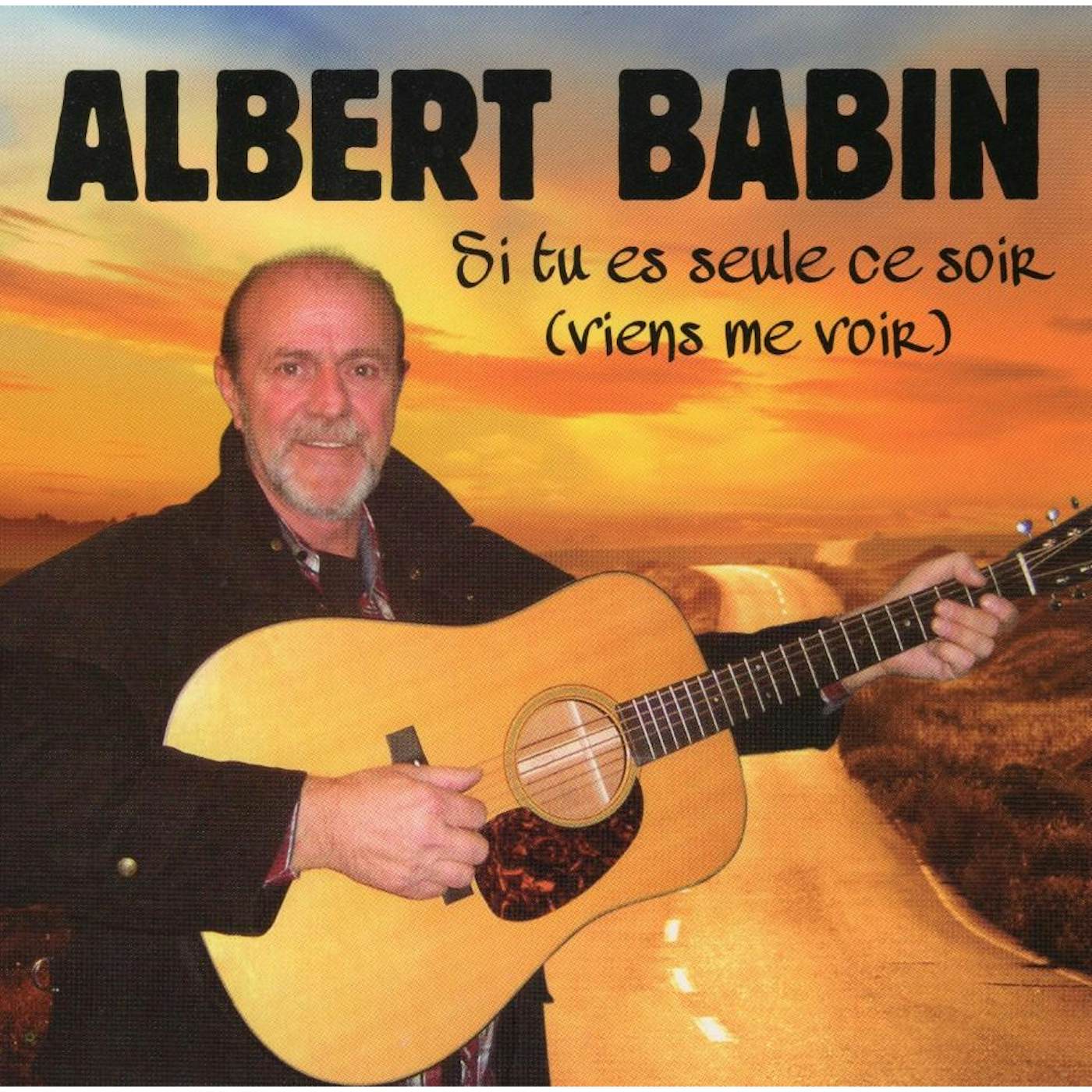 Albert Babin / Si Tu Es Seule Ce Soir (Viens Me Voir) - CD