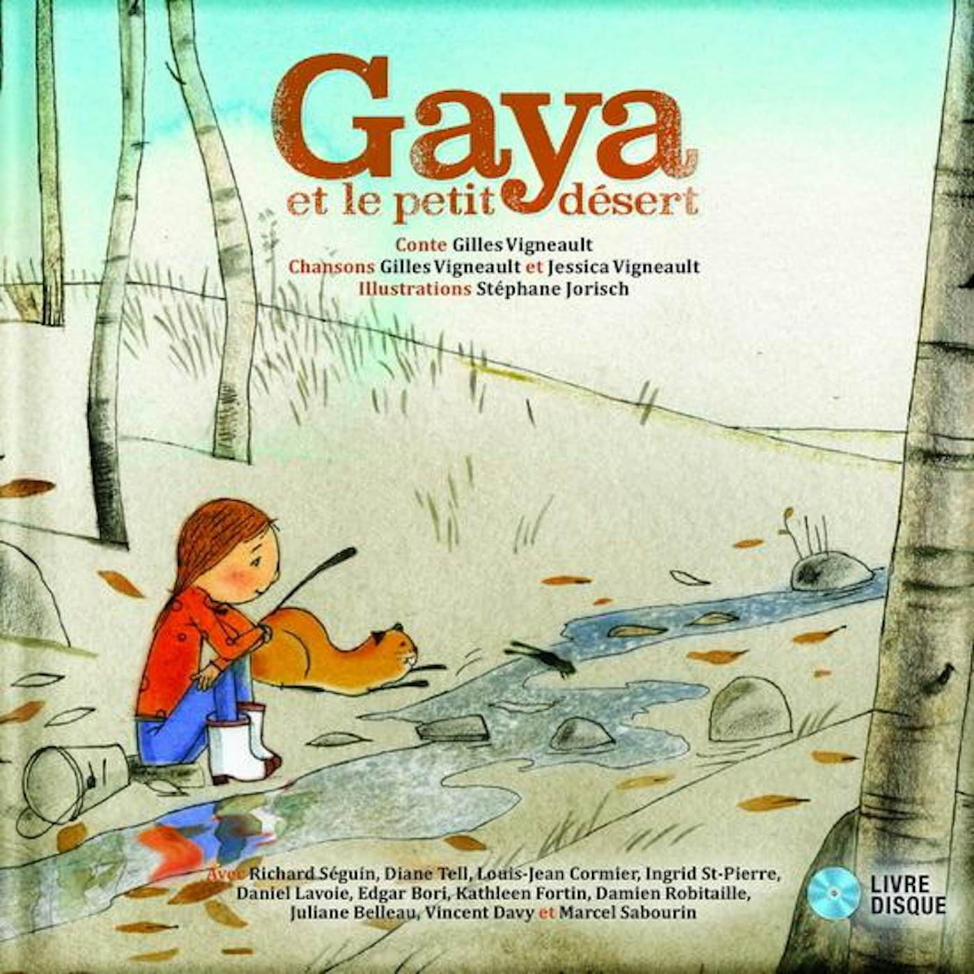 Gilles Vigneault Gaya et le petit désert - Livre-CD