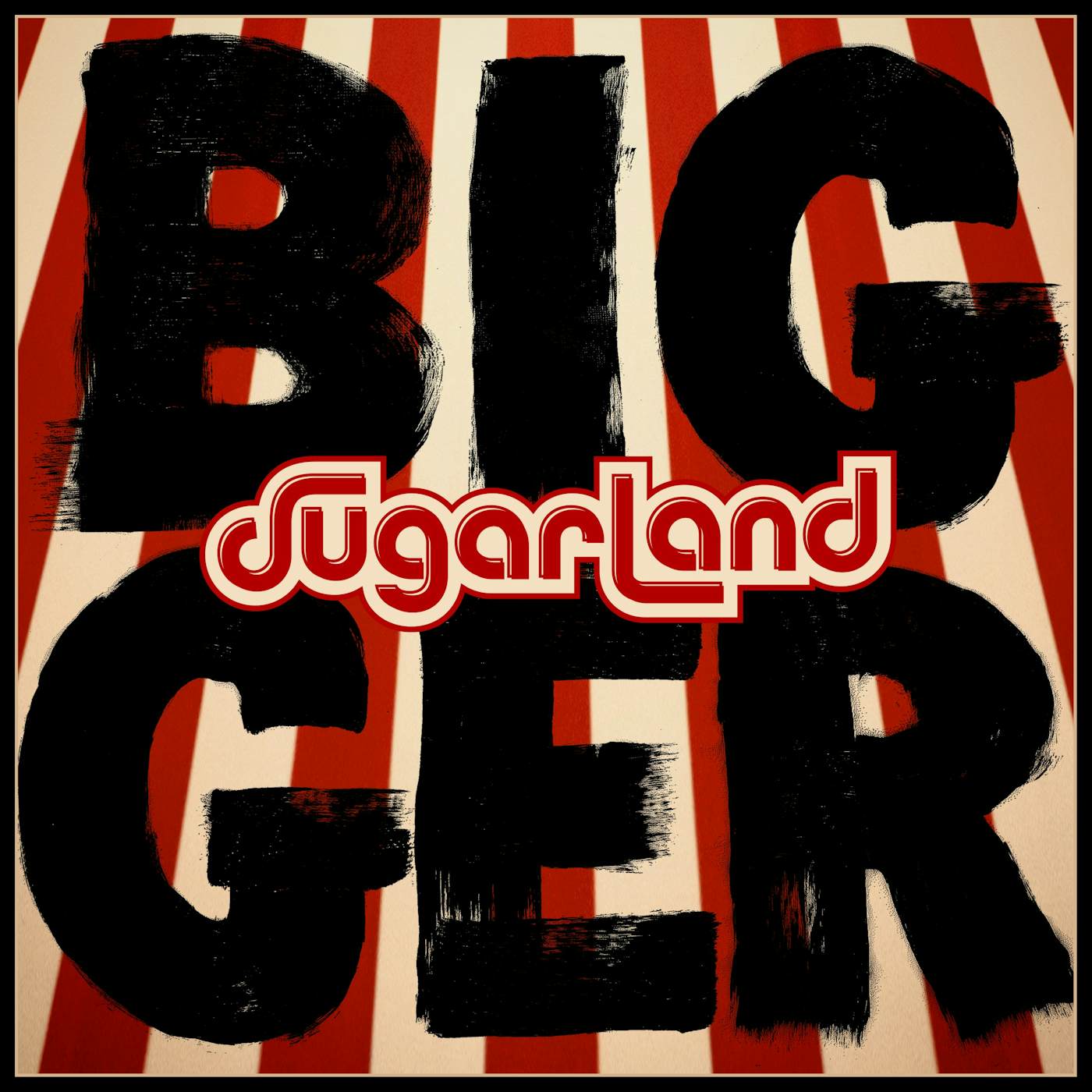 Sugarland - Bigger - Vinyl