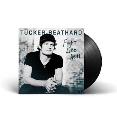 Tucker Beathard - Fight Like Hell EP - 10" Vinyl