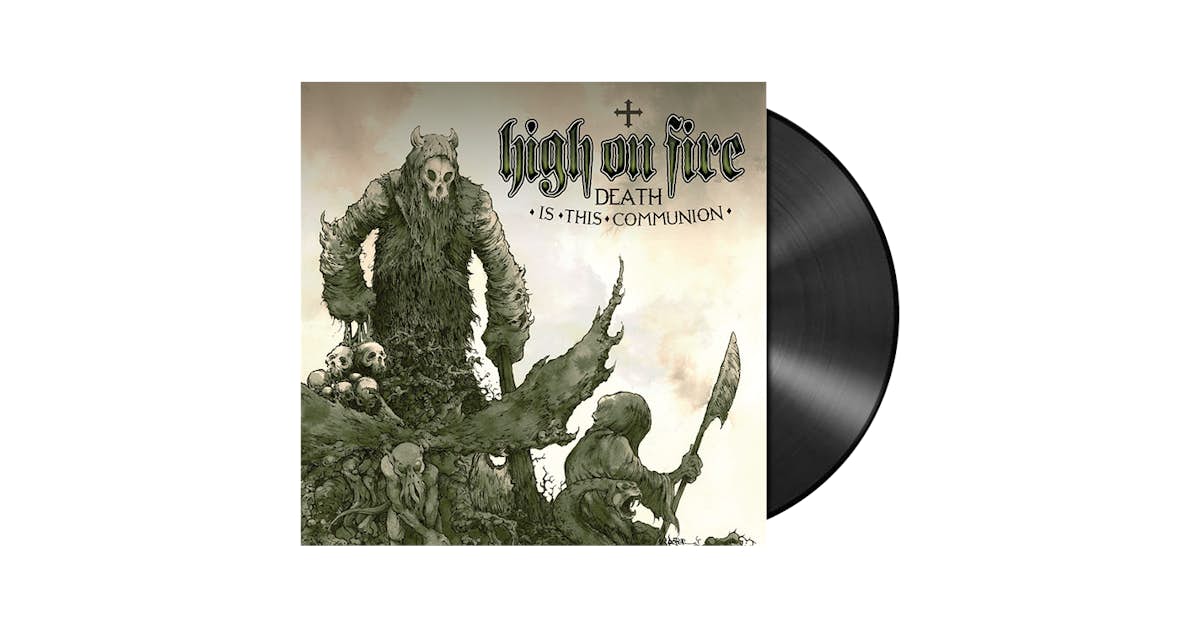 High On Fire 'Death Is This Communion' 2xLP (Vinyl)