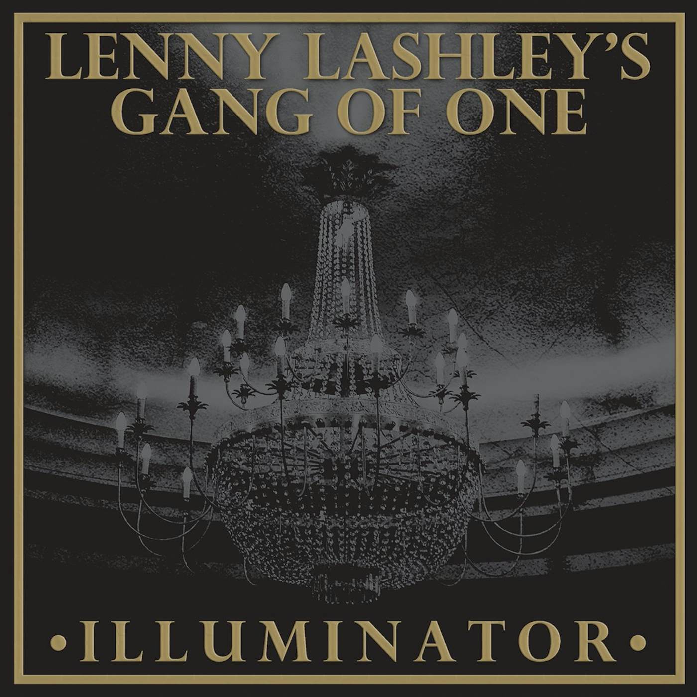 Lenny Lashley's Gang Of One - Illuminator LP / CD (Vinyl)