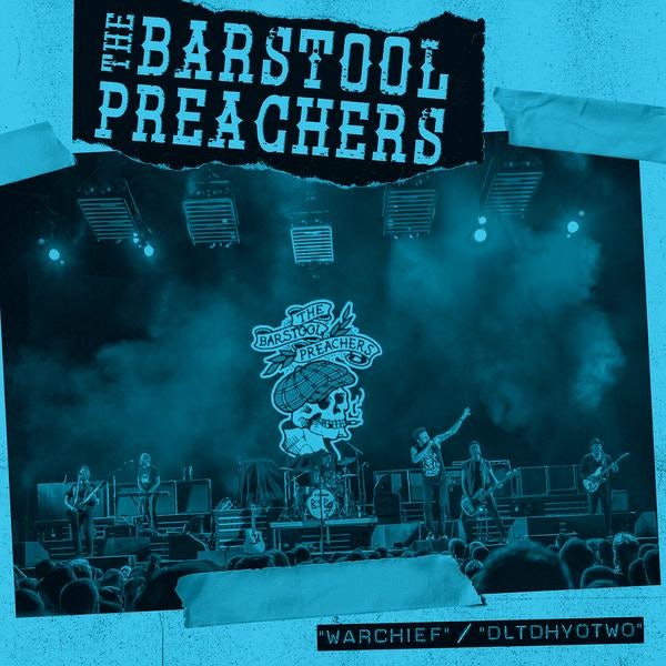 The Bar Stool Preachers Warchief b/w DLTDHYOTWO 7" (Vinyl)