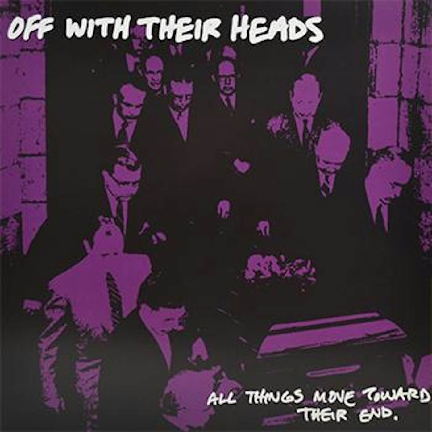 Off With Their Heads - All Things Move Toward Their End LP - Highlighter Yellow Smoke (Vinyl)