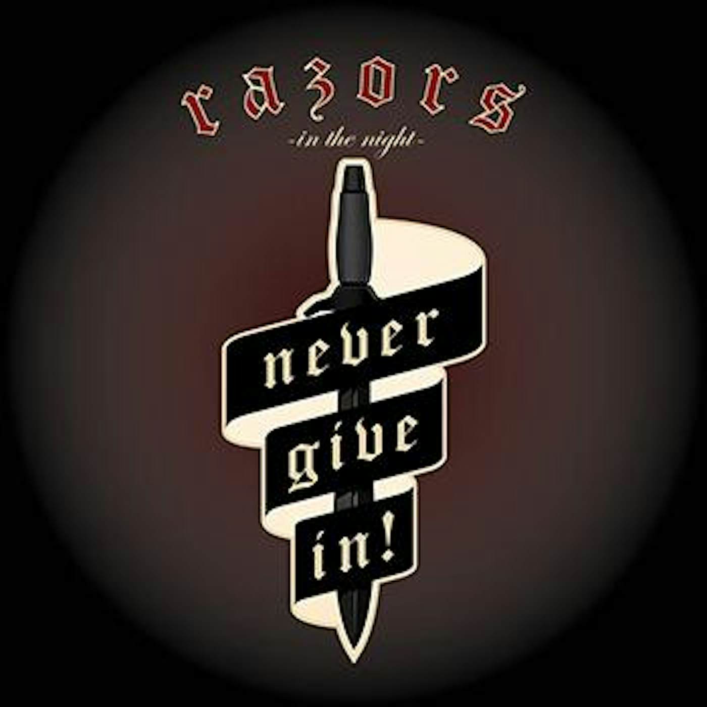 Razors In The Night - Never Give In! LP (Vinyl)