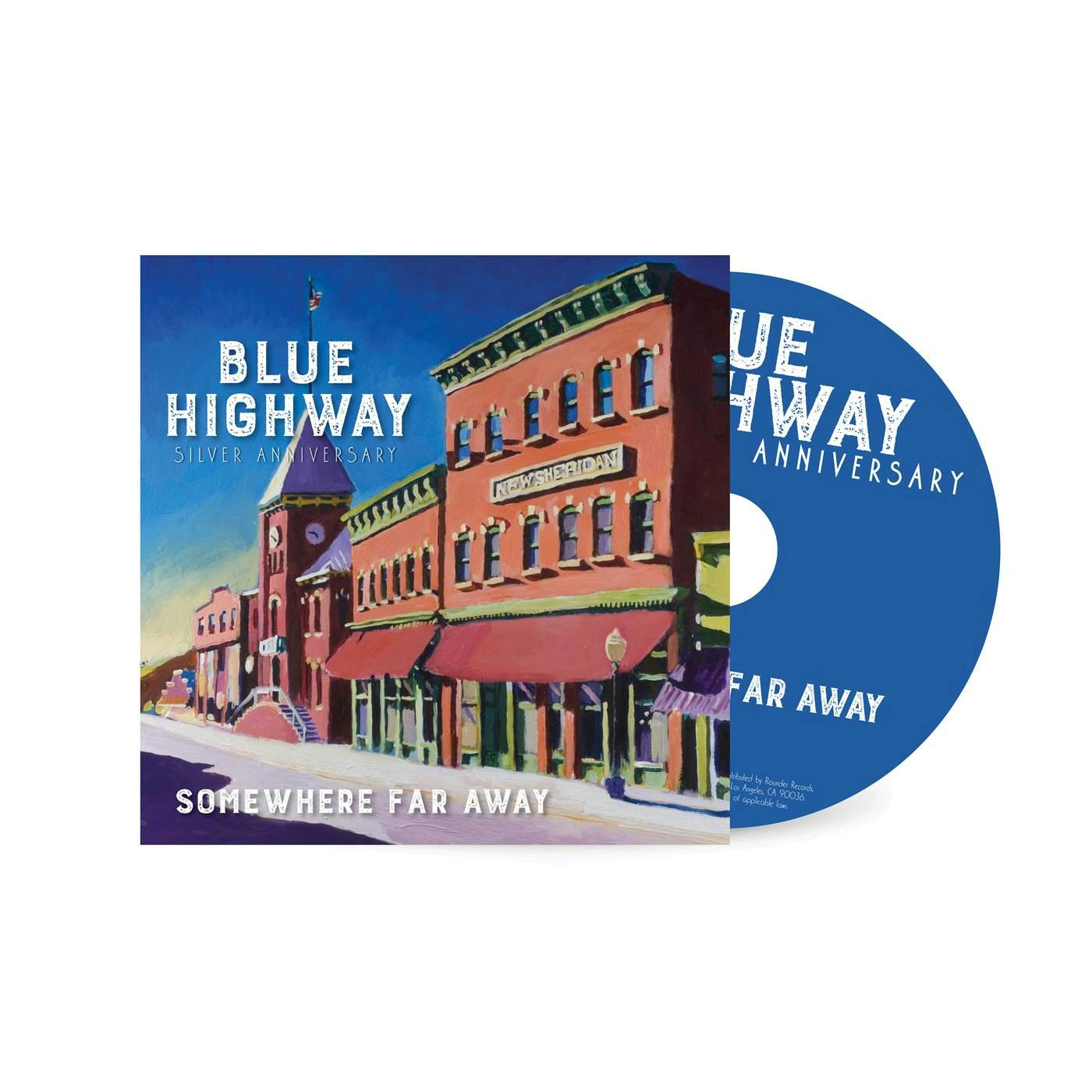 Blue Highway Somewhere Far Away: Silver Anniversary CD