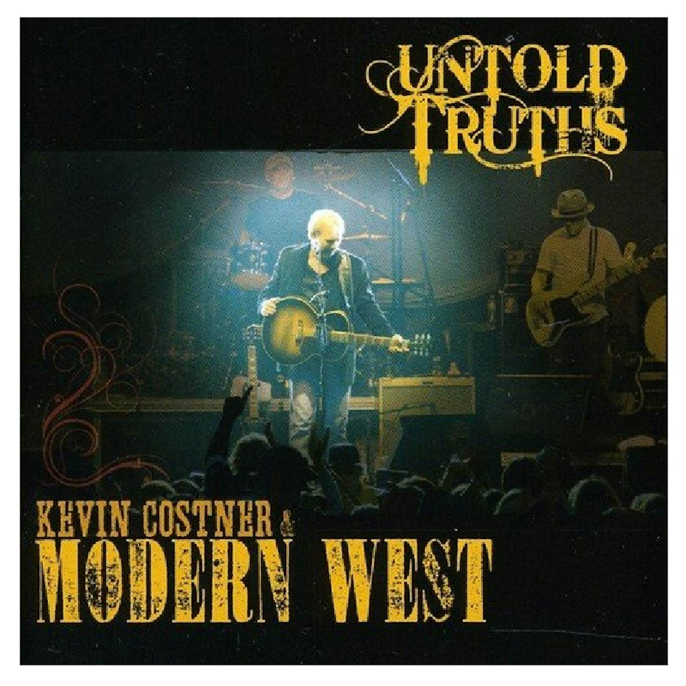 Kevin Costner & Modern West Kevin Costner and Modern West CD- Untold Truths