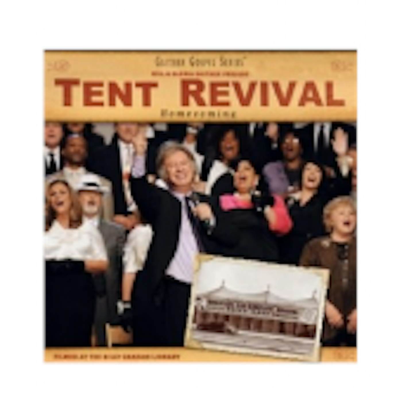 Guy Penrod Gaither Homecoming CD- Tent Revival