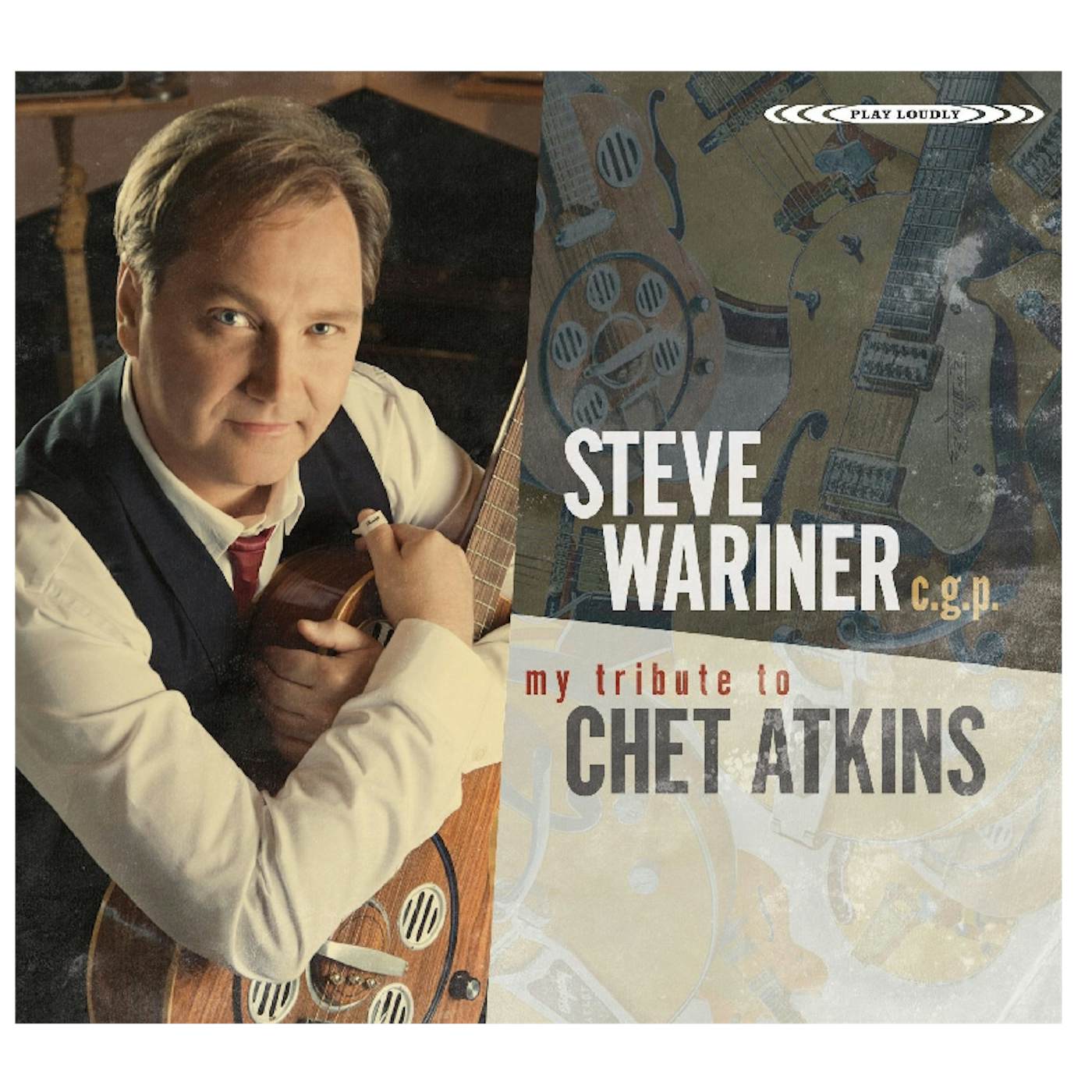 Steve Wariner CD- My Tribute To Chet Atkins