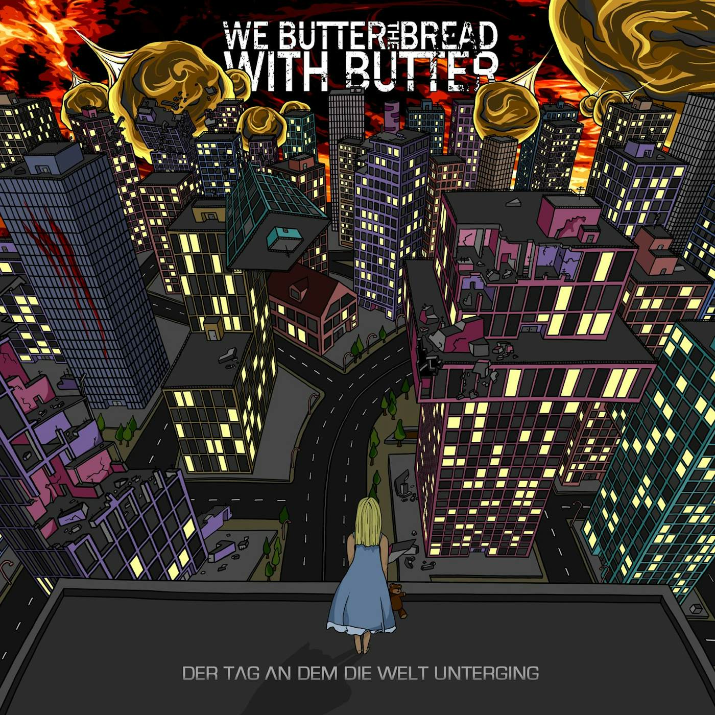 We Butter The Bread With Butter - Der Tag an dem die Welt unterging - CD (2010)