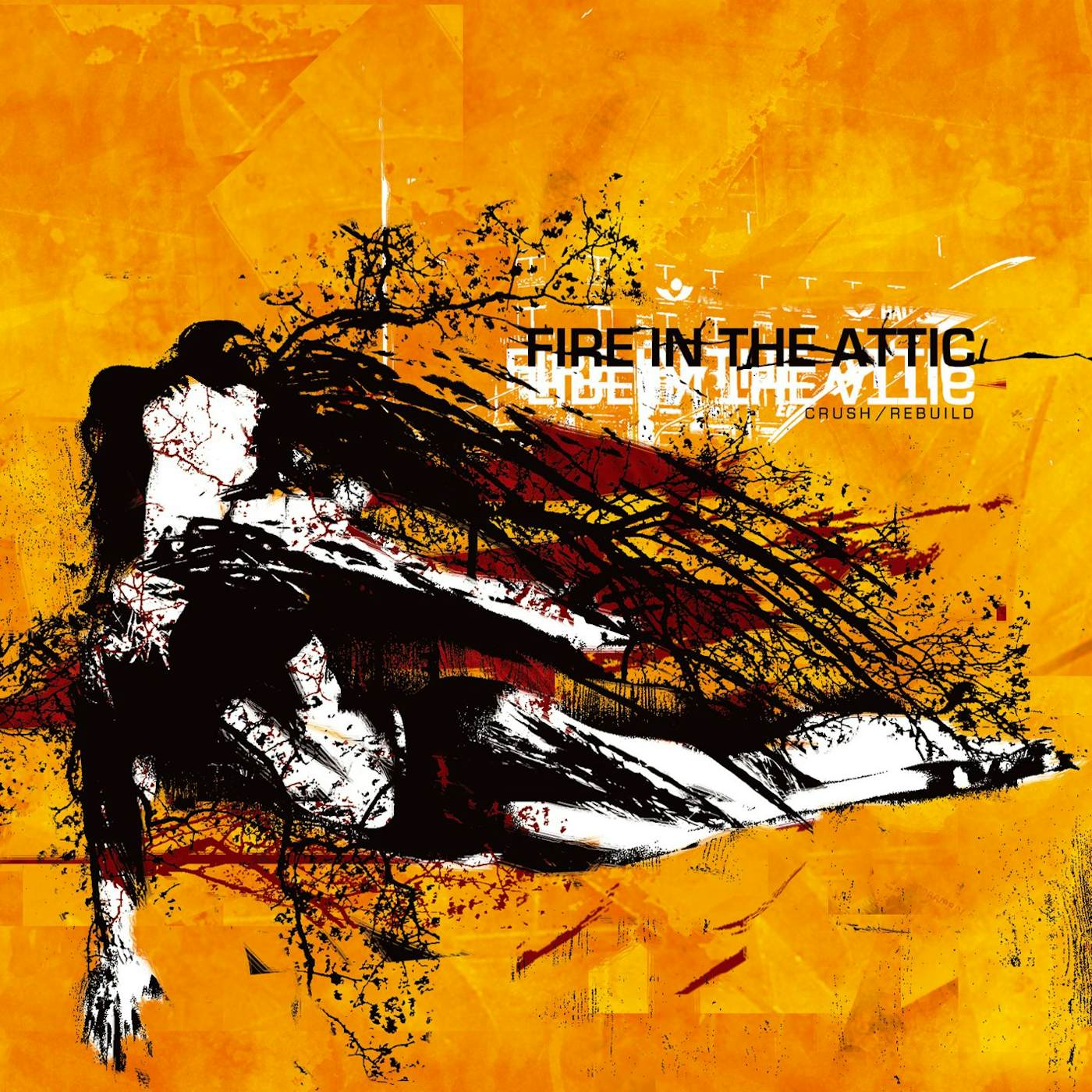 Fire In The Attic - Crush/Rebuild - CD (2005)