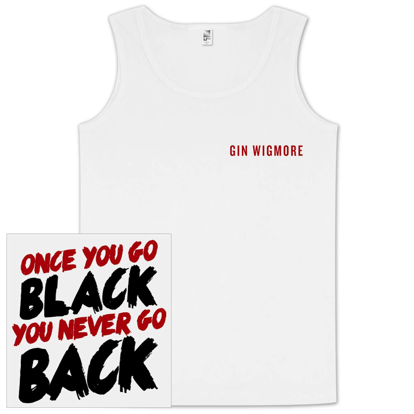 Gin Wigmore Once You Go Black You Never Go Back Tank