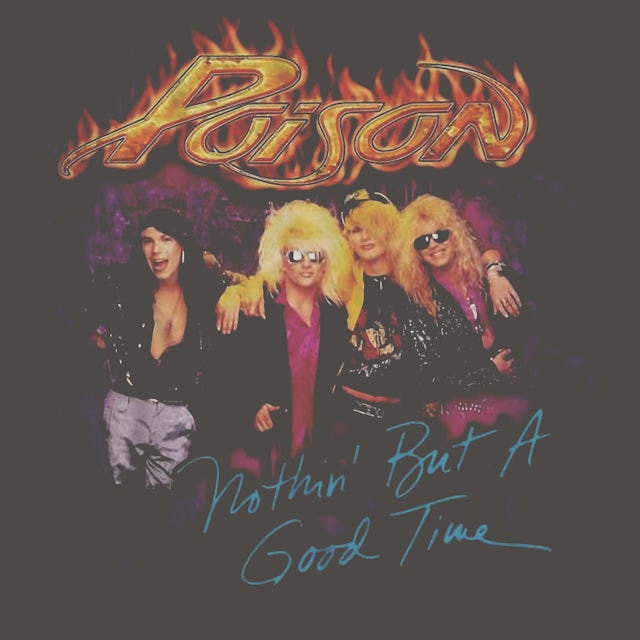 poison nothin but a good time shirt