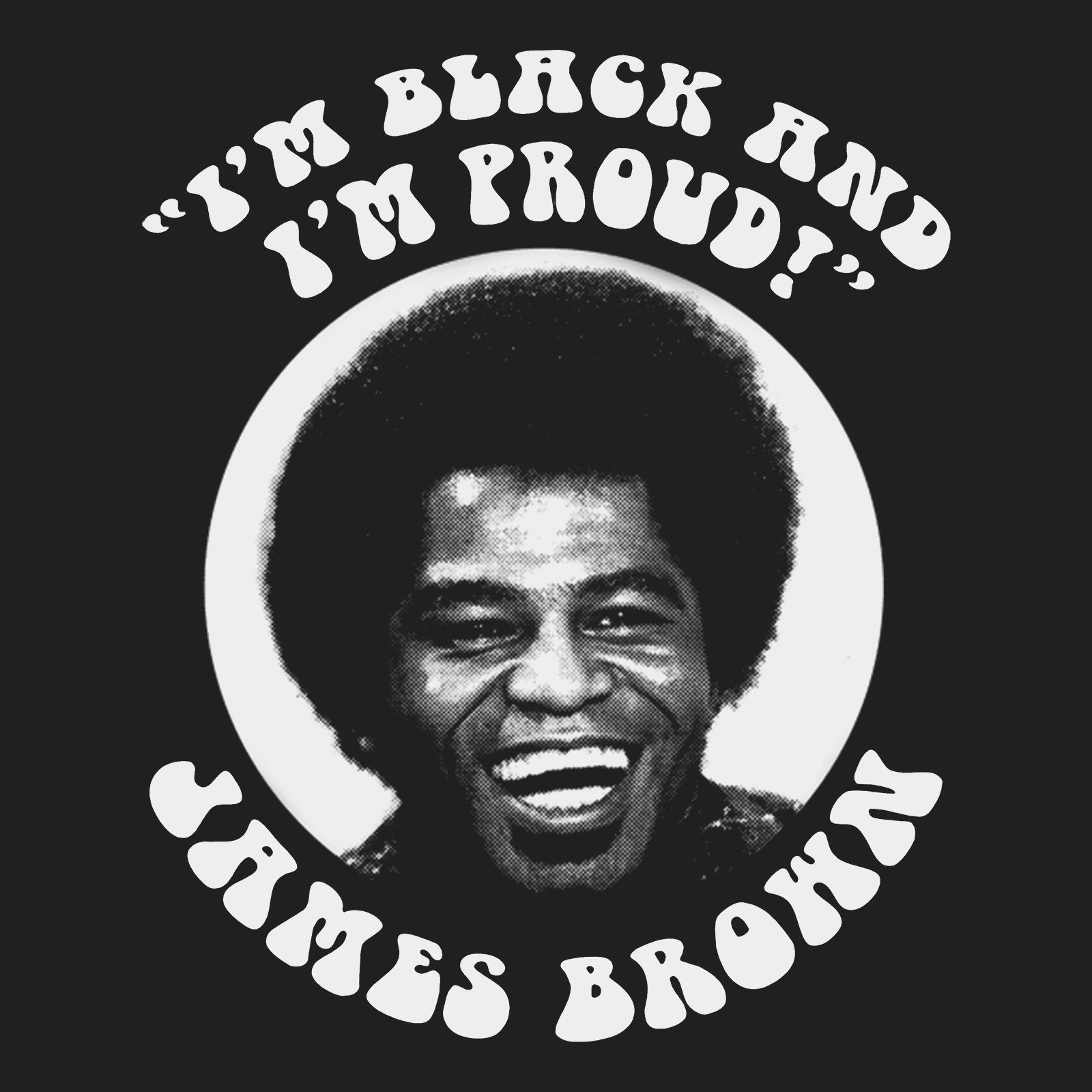 James Brown TShirt Black And Proud James Brown Shirt