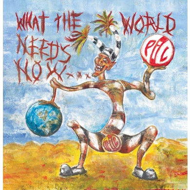 Public Image Ltd (PiL) 'What The World Needs Now...' Vinyl Record