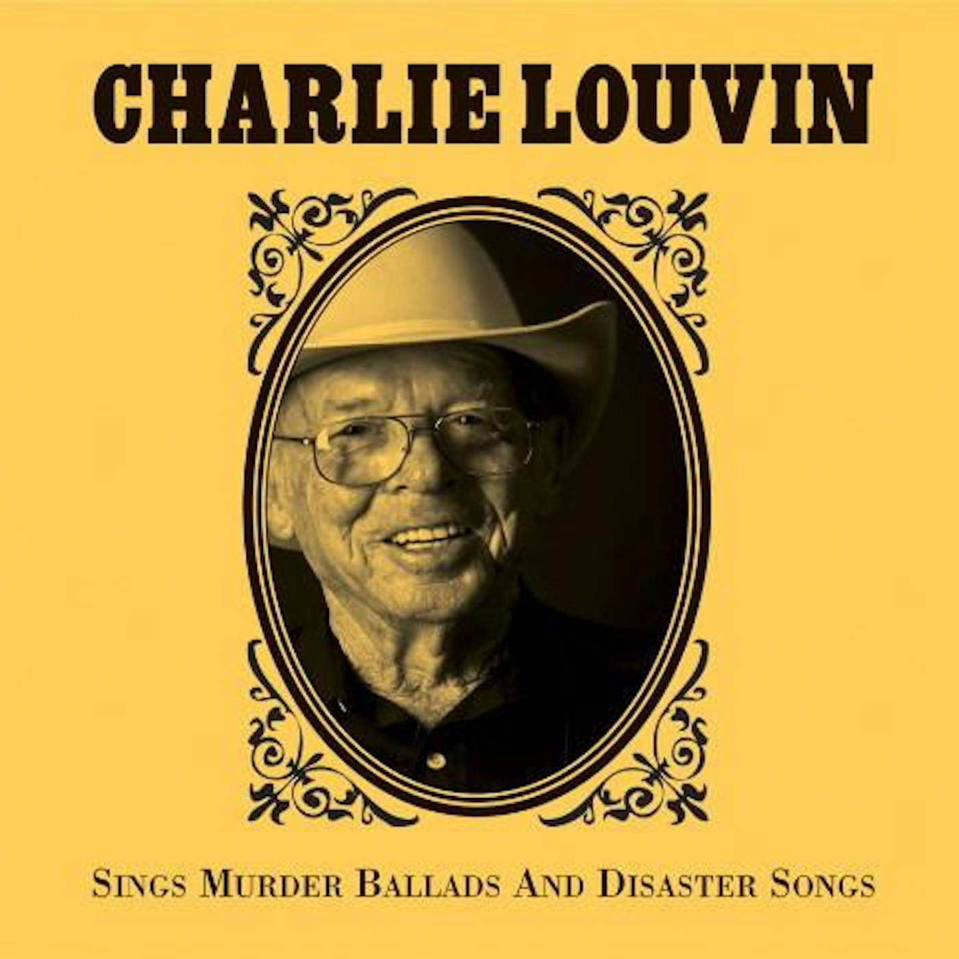 Charlie Louvin 'Sings Murder Ballads And Disaster Songs'