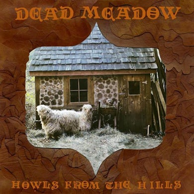Dead Meadow 'Howls From The Hills' Vinyl Record