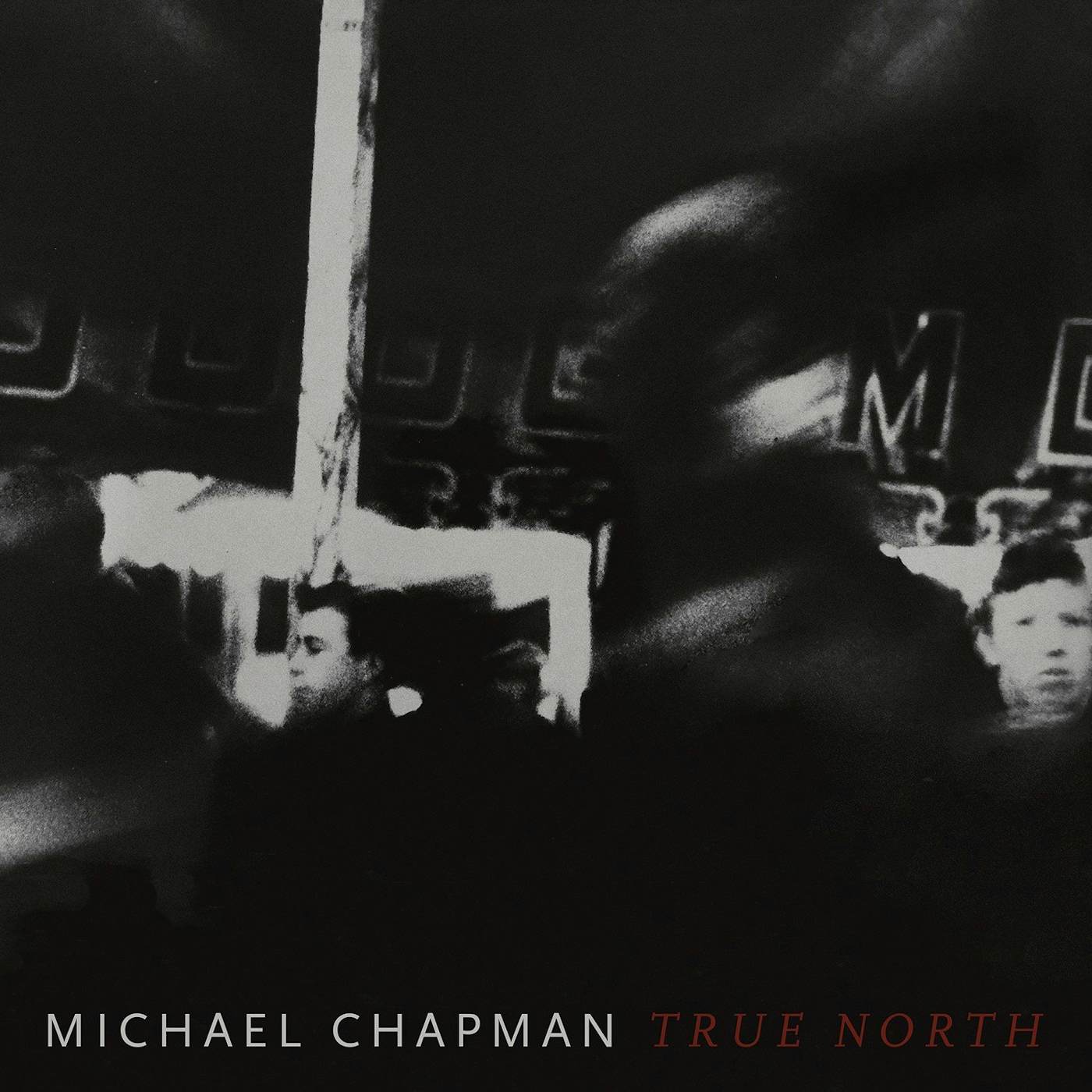 Michael Chapman 'True North' Vinyl Record