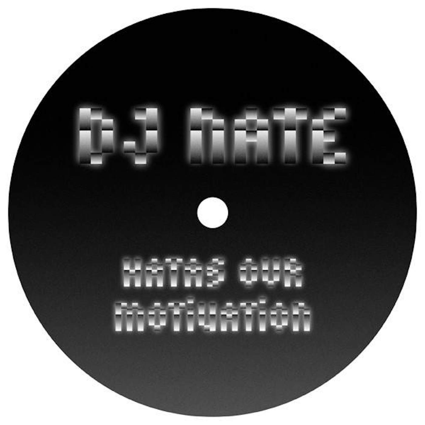 DJ Nate 'Hatas Our Motivation' Vinyl Record