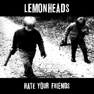 The Lemonheads 'Hate Your Friends (Deluxe)' Vinyl Record