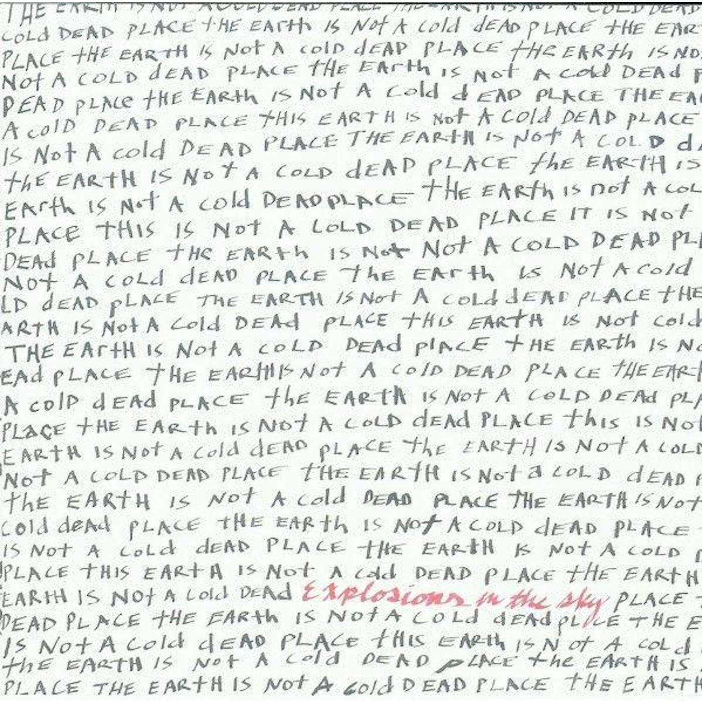 Explosions In The Sky 'The Earth Is Not A Cold Dead Place' Vinyl Record